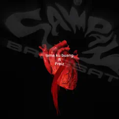 LAMA KU BUANG (feat. FREiZ) - Single by Noyiboii album reviews, ratings, credits
