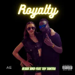 Royalty (feat. Tay Tantra) Song Lyrics