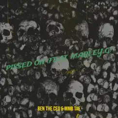 Pissed On - Single (feat. Marley G) - Single by Ben the Ceo & MMB Tae album reviews, ratings, credits