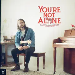 You're Not Alone - Single by Caleb Russel Kennedy album reviews, ratings, credits