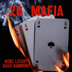 26 Mafia - Single by Kash Gambino album reviews, ratings, credits