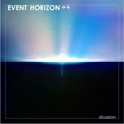 EVENT HORIZON→→ - Single by Situasion album reviews, ratings, credits