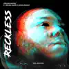 Reckless (feat. Breana Marin & Dylan Graham) song lyrics