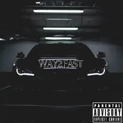 Way2fast - Single by Vale The Rapper album reviews, ratings, credits