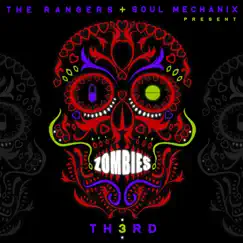 Zombies - Single by Soul Mechanix & The Ranger$ album reviews, ratings, credits