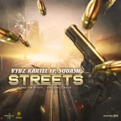 Streets (feat. SQUASH) - Single by Vybz Kartel album reviews, ratings, credits