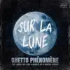 Sur la lune (feat. Nic, Hiitch, Jierka, Sey & HKM2FV) - Single album lyrics, reviews, download