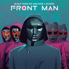 Front Man - EP by Black Tiger Sex Machine & ATLiens album reviews, ratings, credits