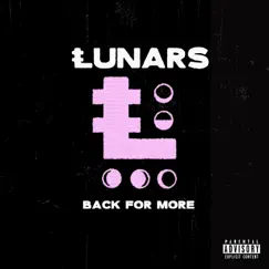 Back For More - Single by Lunars album reviews, ratings, credits