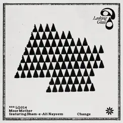 Change - Single by Moor Mother & Sham-e-Ali Nayeem album reviews, ratings, credits
