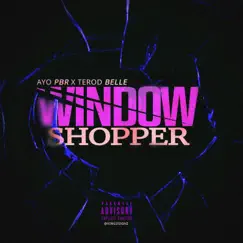Window Shopper (feat. Terod Belle) - Single by P.B.R album reviews, ratings, credits