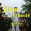 Flow Frances - Single album lyrics, reviews, download