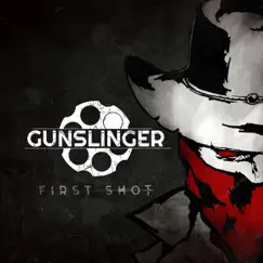 First Shot - Single by Gunslinger album reviews, ratings, credits