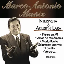 Interpreta a Agustin Lara by Marco Antonio Muñiz album reviews, ratings, credits