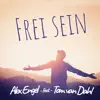 Frei sein (feat. Tom van Dahl) - Single album lyrics, reviews, download