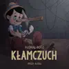 Kłamczuch - Single album lyrics, reviews, download