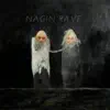 Nagin Rave - Single album lyrics, reviews, download