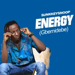 Energy (Gbemidebe) - Single by SunkkeySnoop album reviews, ratings, credits
