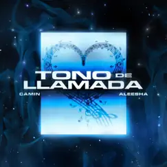 Tono de Llamada - Single by Camin, Aleesha & Los del Control album reviews, ratings, credits
