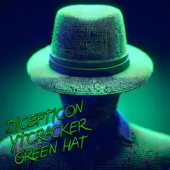 Green Hat (feat. Ytcracker) - Single by Dicepticon album reviews, ratings, credits