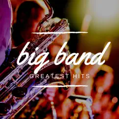 Big Band Greatest Hits by Big Band Hötting, Big Band Wattens & Big Band Innsbruck album reviews, ratings, credits