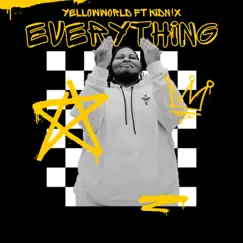 Everything (feat. KidN!x) Song Lyrics