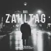 Zahltag - Single album lyrics, reviews, download