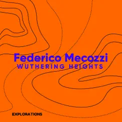 Wuthering Heights - Single by Federico Mecozzi album reviews, ratings, credits