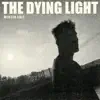 The Dying Light (Winter Edit) - Single album lyrics, reviews, download