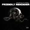 Friendly Reminder - Single (feat. Darnell) - Single album lyrics, reviews, download