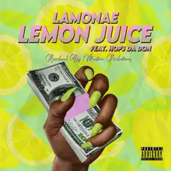 Lemon Juice (feat. Hop3 Da Don) Song Lyrics
