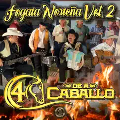 Fogata Norteña Vol. 2 by 4 De a Caballo album reviews, ratings, credits
