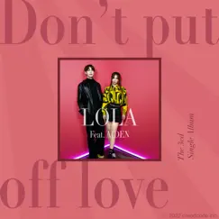 Don't Put Off Love - Single by Lola album reviews, ratings, credits