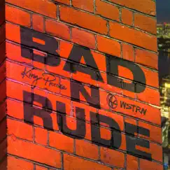 Bad n Rude (feat. WSTRN) - Single by King Promise album reviews, ratings, credits