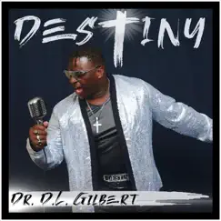 Destiny by D.L. Gilbert album reviews, ratings, credits