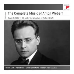 The Complete Music of Anton Webern - Recorded Under the Direction of Robert Craft (Remastered) by Robert Craft album reviews, ratings, credits
