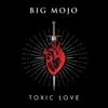 Toxic Love - Single album lyrics, reviews, download