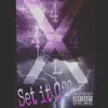 Set it Off - Single (feat. Lil Evol Seyum) - Single album lyrics, reviews, download