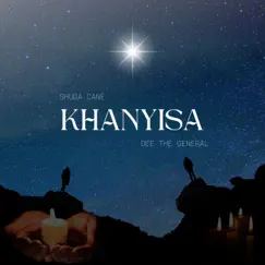 Khanyisa (feat. DeeTheGeneral) Song Lyrics