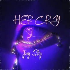 HER CRY (feat. Alex Schulz & Max Manie) Song Lyrics