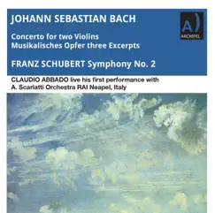 J.S. Bach & Schubert: Works for 2 Violins & Orchestra (Live) by Orchestra Alessandro Scarlatti di Napoli della RAI, Claudio Abbado, Edith Peinemann & Renato Zanettovich album reviews, ratings, credits