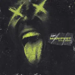 Manifest - Single by Kyle Bent album reviews, ratings, credits