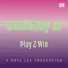 Play 2 Win - Single album lyrics, reviews, download