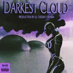 Darkest Cloud - Single by AlienBabe, LIL CAESAR & prodbyswarm album reviews, ratings, credits