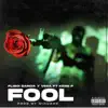 Fool (feat. KenE P) - Single album lyrics, reviews, download
