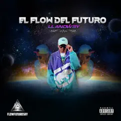 El Flow Del Futuro (feat. Broklyn ZR) - EP by Llanowby album reviews, ratings, credits