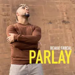 Parlay by Reaux Fareal album reviews, ratings, credits
