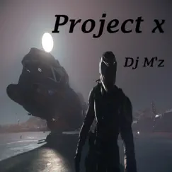 Project X Song Lyrics