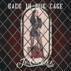 Back In Our Cage - Single by Jeanicelee album reviews, ratings, credits