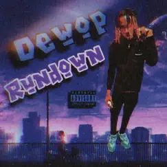 Rundown - Single by Dewop album reviews, ratings, credits